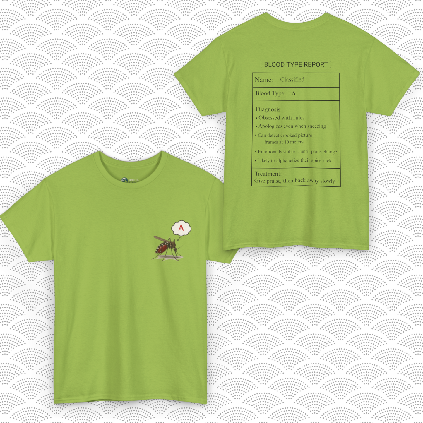 Blood Type A Personality T-Shirt – Funny Mosquito Report Tee