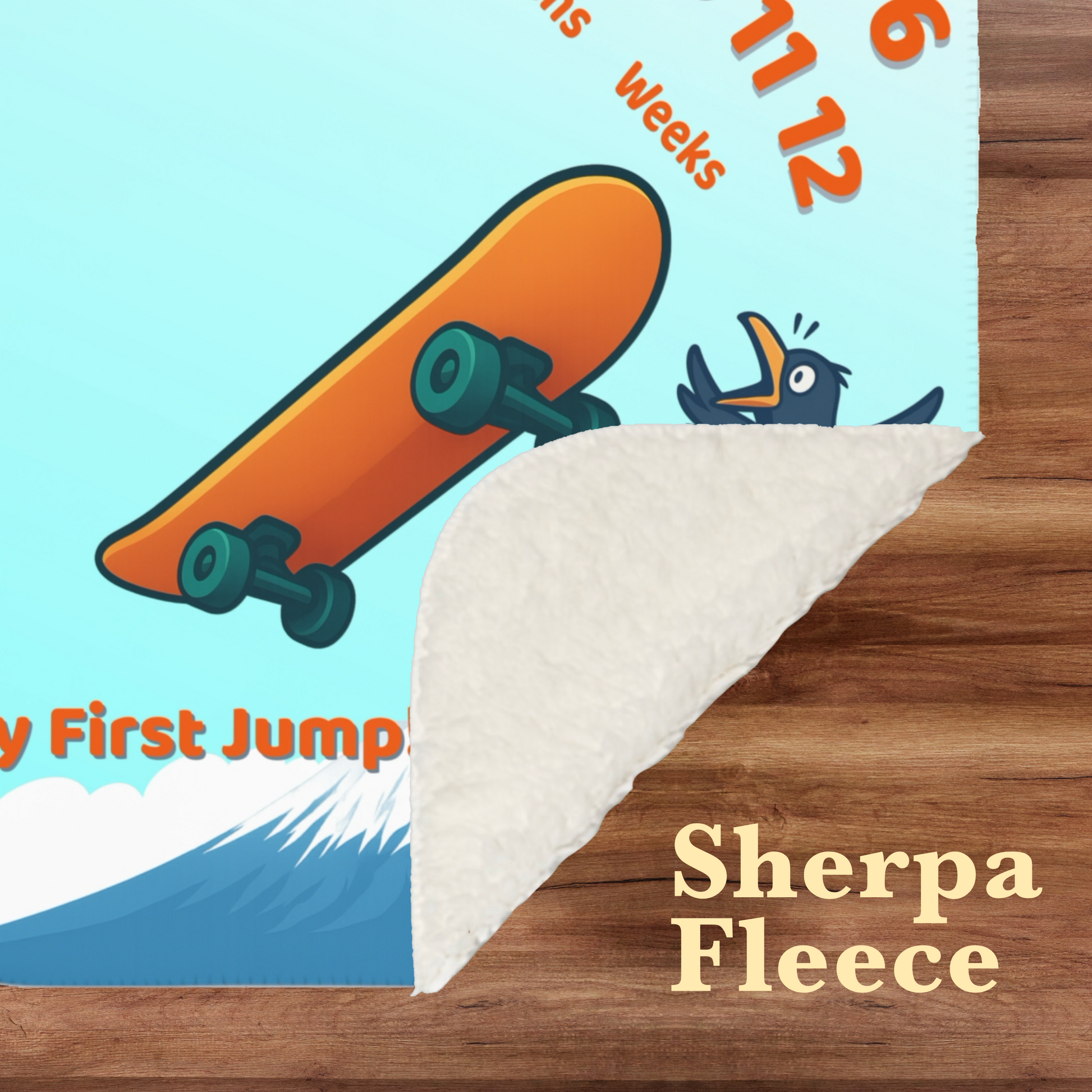 “Skateboard-themed baby milestone blanket with bright orange board, excited cartoon bird, Mt. Fuji in the background, and ‘My First Jump!’ text. Sherpa fleece backing, perfect for weekly or monthly baby photo sessions.”
